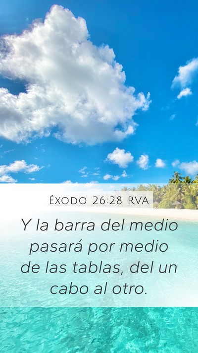 Éxodo 26:28 RVA Mobile Phone Wallpaper - Y la barra del medio pasará por medio de las - Mobile Bible Verse Wallpaper