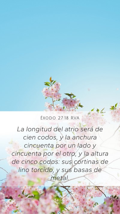Éxodo 27:18 RVA Mobile Phone Wallpaper - La longitud del atrio será de cien codos, y la - Mobile Bible Verse Wallpaper