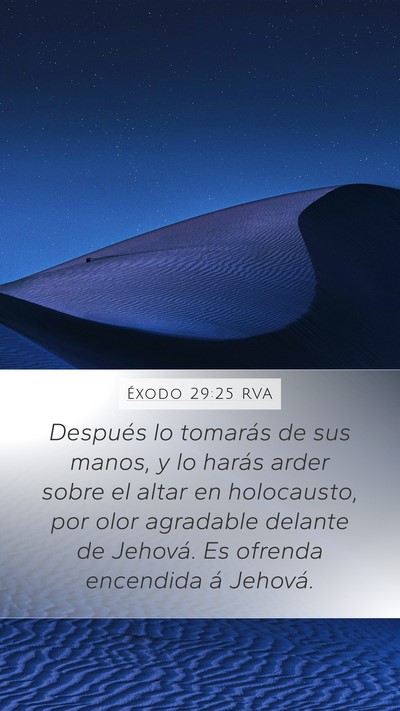 Éxodo 29:25 RVA Mobile Phone Wallpaper - Después lo tomarás de sus manos, y lo harás - Mobile Bible Verse Wallpaper