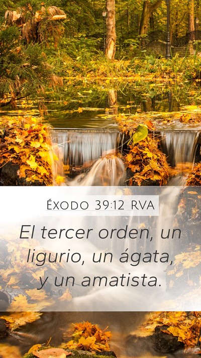Éxodo 39:12 RVA Mobile Phone Wallpaper - El tercer orden, un ligurio, un ágata, y un - Mobile Bible Verse Wallpaper