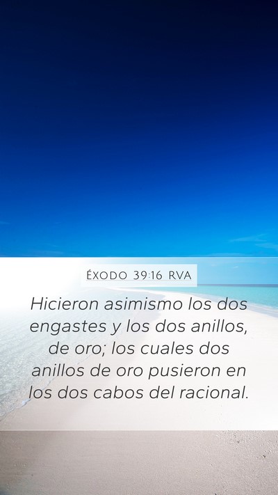Éxodo 39:16 RVA Mobile Phone Wallpaper - Hicieron asimismo los dos engastes y los dos - Mobile Bible Verse Wallpaper