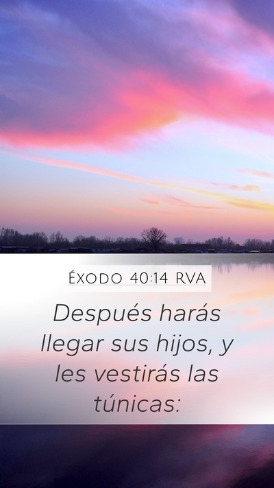 Éxodo 40:14 RVA Bible Verse Image