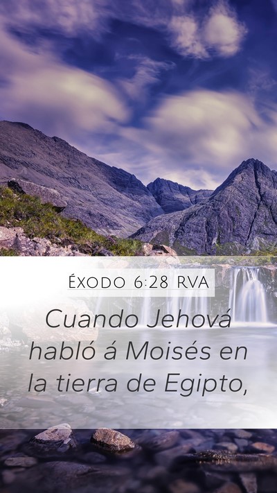 Éxodo 6:28 RVA Mobile Phone Wallpaper - Cuando Jehová habló á Moisés en la tierra de - Mobile Bible Verse Wallpaper