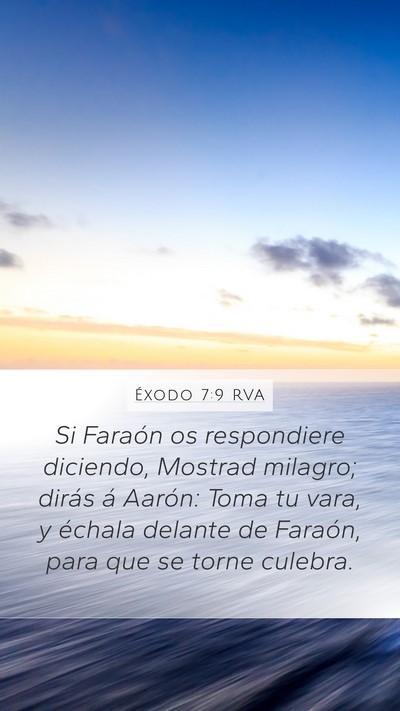 Éxodo 7:9 RVA Mobile Phone Wallpaper - Si Faraón os respondiere diciendo, Mostrad - Mobile Bible Verse Wallpaper